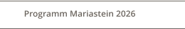 Programm Mariastein 2026
